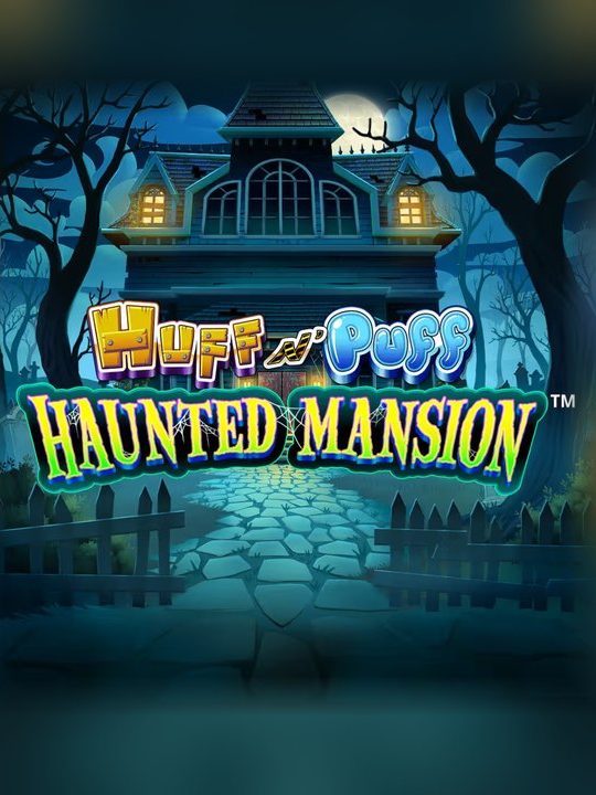 Huff N’ Puff Haunted Mansion